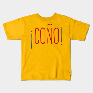 ¡Coño! - color design Kids T-Shirt